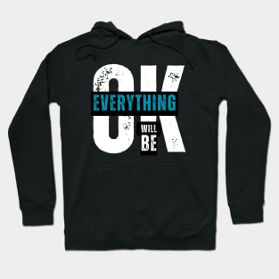 Everything will be okay Hoodie